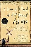 Same Kind of Different as Me: A Modern-day Slave, an International Art Dealer, and the Unlikely Woman Who Bound Them Together (Hardback) - Common