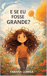 Livro E SE EU FOSSE GRANDE?