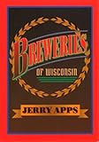 Breweries of Wisconsin by 