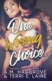 One Wrong Choice (Cruel & Beautiful)