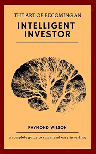Amazoncom The Art Of Becoming An Intelligent Investor The - 
