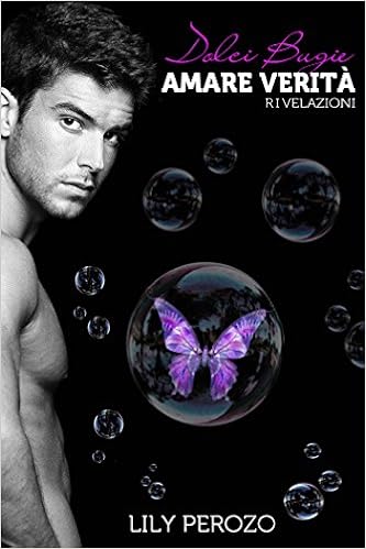 Lily Perozo - Dolci Bugie, Amare Verità Vol. 3 - Rivelazioni (2016)