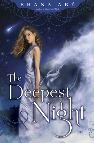 The Deepest Night (Sweetest Dark Book 2) by [Abe, Shana]