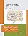 How to Teach (Practical Guides for Librarians) by Beverley E. Crane