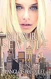 Retour à Seattle (French Edition) by 