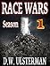 Thrilling Prepper Fiction: RACE WARS: Season One: Episodes 1-6