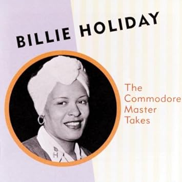 Billie Holiday Commodore Master Takes Amazon Com Music