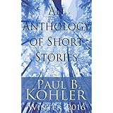 An Anthology of Short Stories: Winter 2016