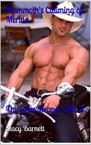 [B.o.o.k] Mammoth's Claiming of Merida: The Grim Reaper's Mc 3 (The Grim Reapers Mc)<br />KINDLE