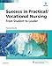 Success in Practical/Vocational Nursing - E-Book: From Student to Leader (Success in Practical Nursing)