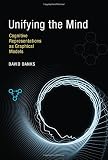 David Danks, "Unifying the Mind: Cognitive Representations as Graphical Models" (MIT Press, 2014)