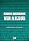 Livro Senhor, Queríamos Ver a Jesus, por R. M. M´Cheyne