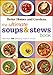 The Ultimate Soups & Stews Book: More than 400 Satisfying Meals in a Bowl (Better Homes and Gardens Ultimate)