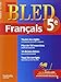 cahier bled - francais 5e - 12-13 ans by 