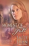 Moment of Truth (In a Heartbeat Book 3) by 