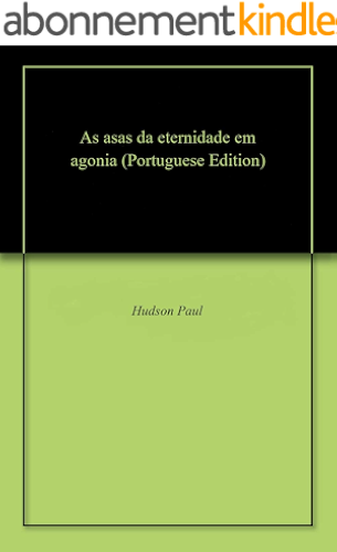 Download As asas da eternidade em agonia (Portuguese Edition) PDF
