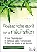 Apaisez votre esprit par la méditation by 