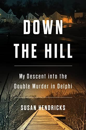 Amazon.com: Digging into the Delphi Murders: Gag orders and smoke