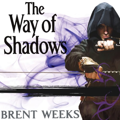 The Way of Shadows: Night Angel Trilogy, Book 1 The Way of Shadows: Night Angel Trilogy, Book 1