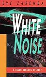 White Noise: A Helen Keremos Mystery by 