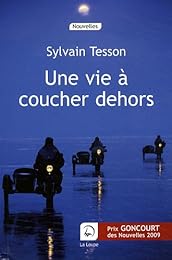 Une  vie à coucher dehors