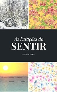 Livro Estações do Sentir: Poesias e sentimentos para o coração