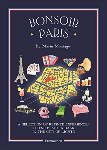 Bonsoir Paris: The Bonjour City Map-Guides (Bonjour City Guides)