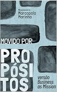 Livro Movido por Propósitos: Versão Business as Mission
