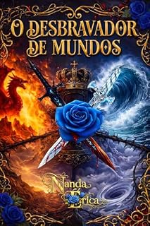 Livro O DESBRAVADOR DE MUNDOS :: O Despertar do Príncipe de Cinzas