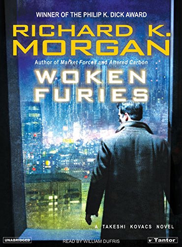 Woken Furies: A Takeshi Kovacs Novel