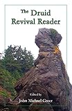 The Druid Revival Reader by 