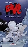 Bone, Tome 1 : La Forêt sans retour by 