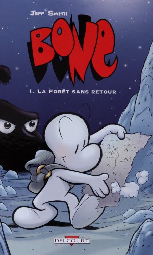Bone, Tome 1 : La Forêt sans retour by Jeff Smith, Steve Hamaker
