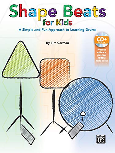 Shape Beats for Kids: A Simple and Fun Approach to Learning Drums, Book & CD by Tim Carman