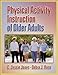 Physical Activity Instruction of Older Adults