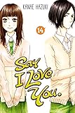 Say I Love You. Vol. 14 by Kanae Hazuki