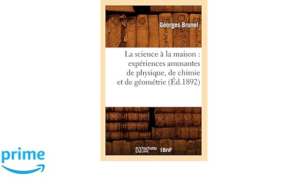 Amazoncom La Science A La Maison Experiences Amusantes De - 