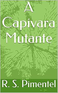 Livro A Capivara Mutante
