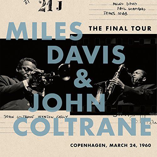Album art for The Final Tour: Copenhagen, March 24, 1960 by Miles Davis & John Coltrane