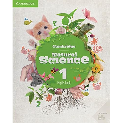 Cambridge Natural Science Level 1 Pupil's Book (Natural Science Primary) Cambridge Natural Science Level 1 Pupil's Book (Natural Science Primary)