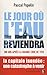 Le jour oÃ¹ l'eau reviendra (French Edition) by 