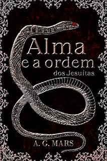 Livro Alma e a Ordem dos Jesuítas