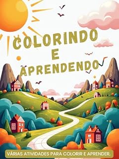 Livro Colorindo e Aprendendo: Várias atividades para colorir e aprender!
