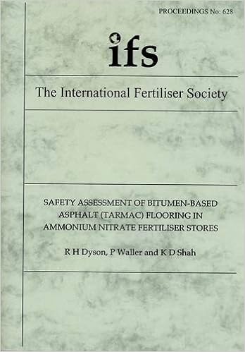 Safety Assessment of Bitumen-based Asphalt (tarmac) Flooring in Ammonium Nitrate Fertiliser Stores: No. 628 (Proceedings of the International Fertiliser Society)