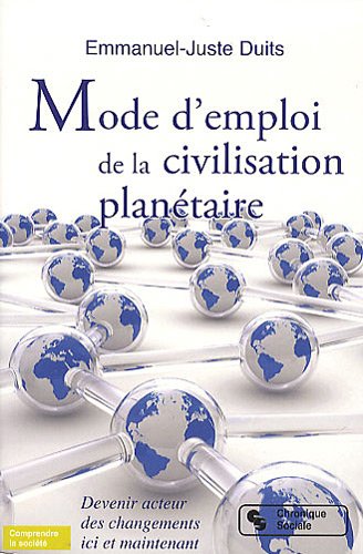 Mode d'emploi de la civilisation planétaire