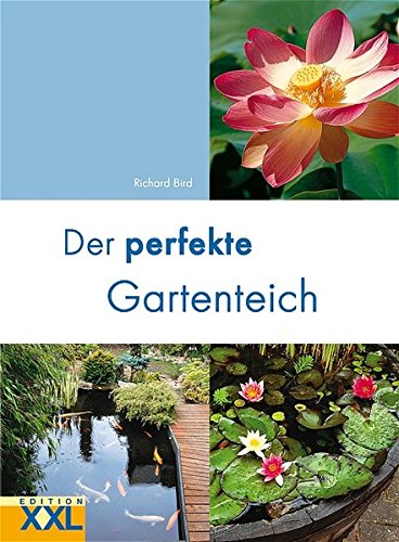 Der Perfekte Gartenteich Bird Richard 9783897362529 Amazon Com Books