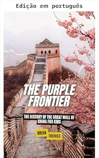 Livro A fronteira púrpura (Marcos históricos para crianças)