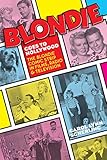 Blonde Goes to Hollywood: The Blondie Comic Strip in Films, Radio & Television by Carol Lynn Scherling
