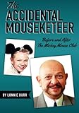The Accidental Mouseketeer: Before and After the Mickey Mouse Club