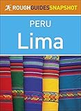 Rough Guides Snapshot Peru: Lima